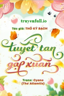 Tuyết Tan Gặp Xuân - Thố Kỷ Bạch