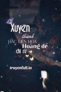 Xuyên Thành Hắc Liên Hoa Hoàng Đế Chi Sư